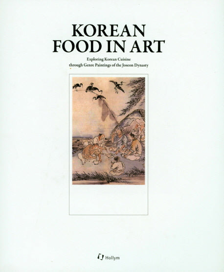 Korean Food in Art(양장본 Hardcover)