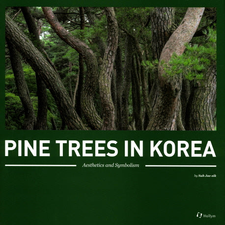 Pine Trees in Korea(Aesthetics and Symbolism)(양장본 Hardcover)