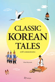 Classic Korean Tales, with Commentaries
