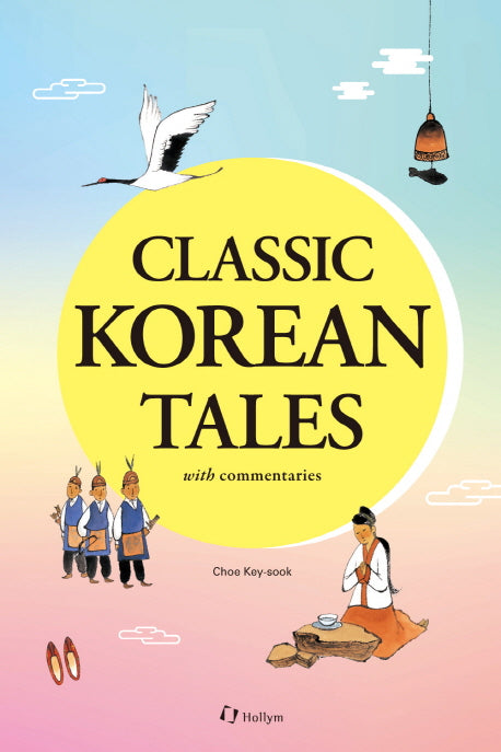 Classic Korean Tales, with Commentaries