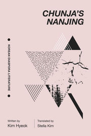 Chunja's Nanjing(Korean Diaspora Literature)