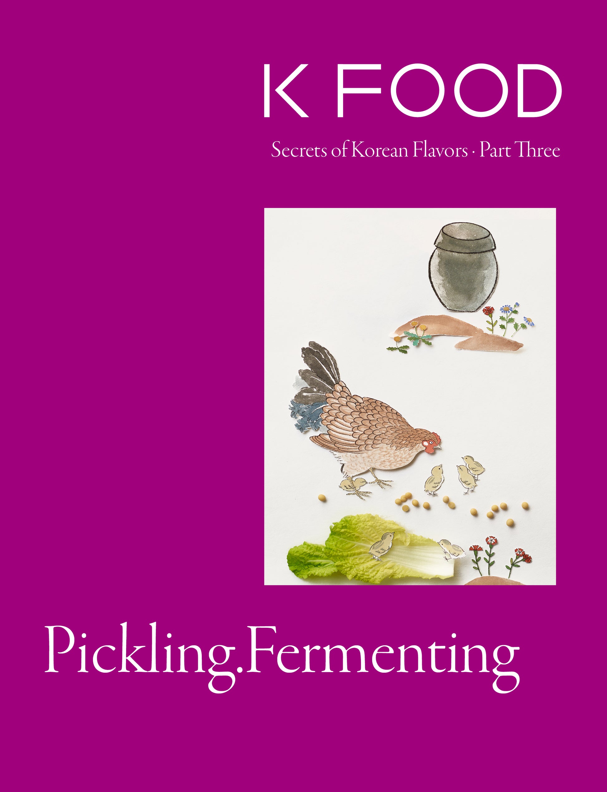 K FOOD: Secrets of Korean Flavors Part 3