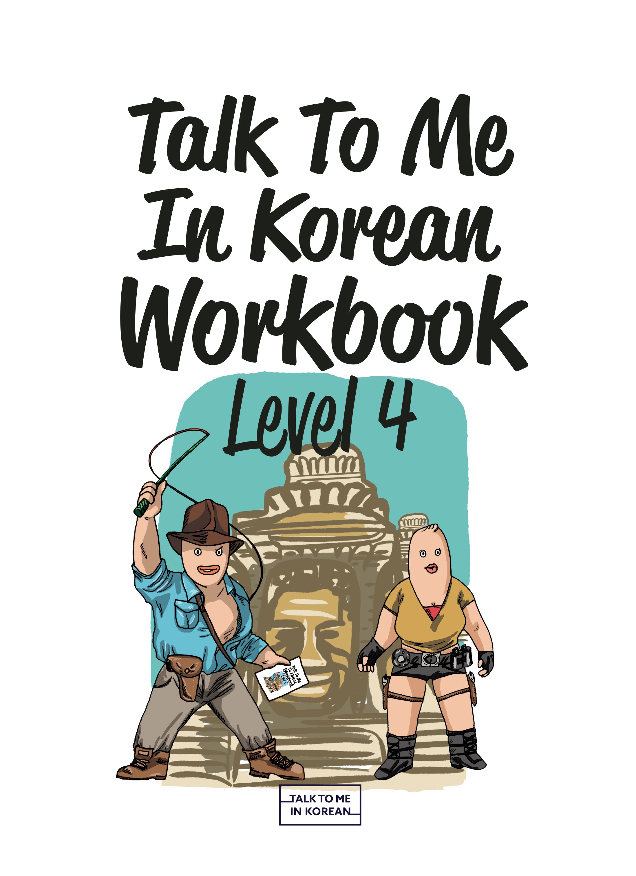 Talk To Me In Korean Workbook(톡투미인코리안 워크북) Level 4