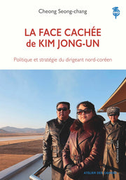 La face cachee de Kim Jong-un