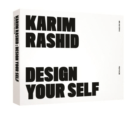 카림 라시드 도록(Karim Rashid): Design Your Self