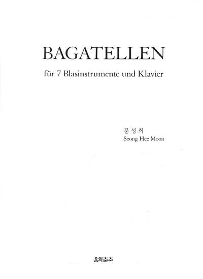Bagatellen fur 7 Blasinstrumente und Klavier