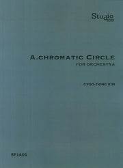 A.Chromatic Circle for Orchestra(SE 1401)