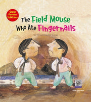 The Field Mouse  who ate Fingernails(손톱을 먹은 들쥐)(양장본 Hardcover)