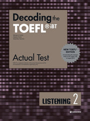 Decoding the TOEFL iBT Actual Test Listening 2(New TOEFL Edition)