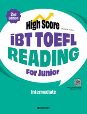 High Score iBT TOEFL Reading For Junior Intermediate(2판)