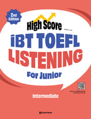 High Score iBT TOEFL Listening For Junior Intermediate(2판)