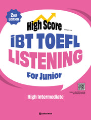 High Score iBT TOEFL Listening For Junior High Intermediate(2판)