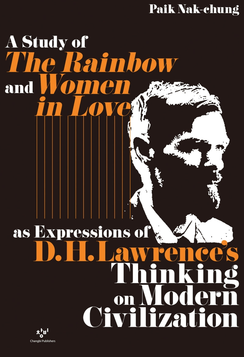 A Study of The Rainbow and Women in Loveas Expressions of D H. Lawrence's Thinkingon Modern Civilization