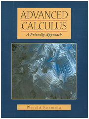 Advanced Calculus : A friendly Approach