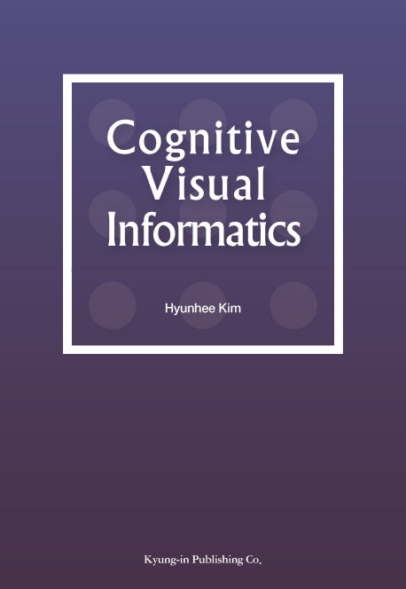 Cognitive Visual Informatics(양장본 HardCover)