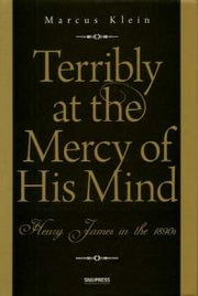 Terribly at the Mercy of His Mind(양장본 HardCover)