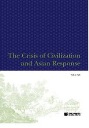 The Crisis of Civilization and Asian Response(양장본 HardCover)