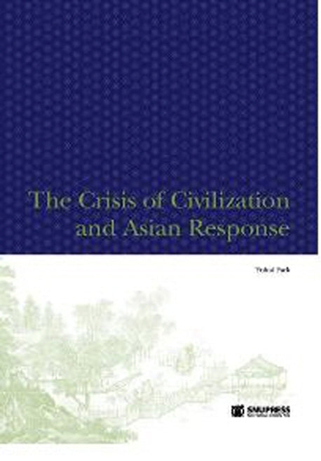 The Crisis of Civilization and Asian Response(양장본 HardCover)