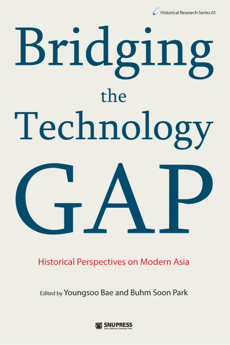 Bridging the Technology Gap(Historical Research Series 1)(양장본 Hardcover)