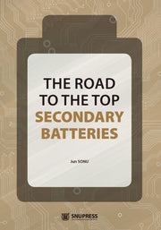 The Road to the TOP Secondary Batteries(양장본 HardCover)
