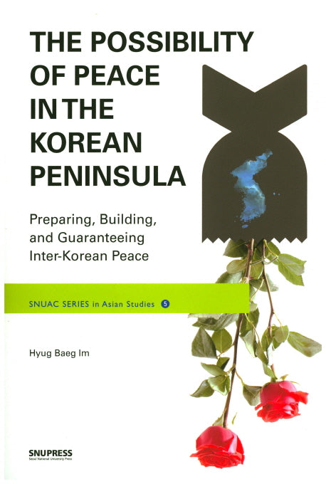 The Possibility of Peace in the Korean Peninsula