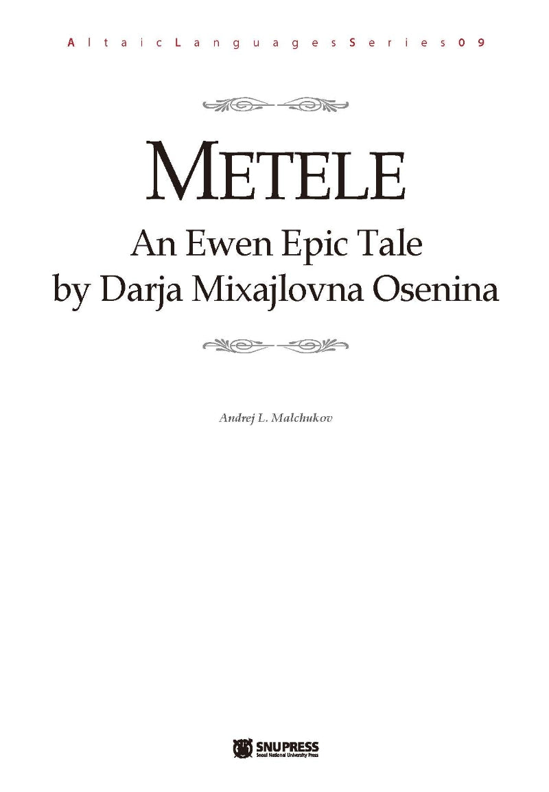 Metele: An Ewen Epic Tale by Darja Mixajlovna Osenina(Altaic Languages Series 9)(양장본 Hardcover)