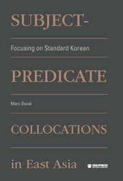 Subject-Predicate Collocations in East Asia: Focusing on Standard Korean