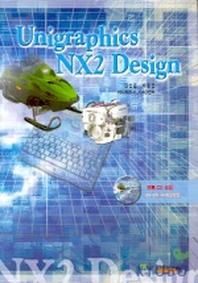 UNIGRAPHICS NX2 DESIGN