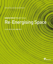 도시의 숨겨진 공간 재발견하기(Re-Energising Space)(Hidden Space Project 5)