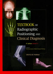 Textbook of Radiographic Positioning and Clinical Diganosis Volume 1(6판)(반양장)