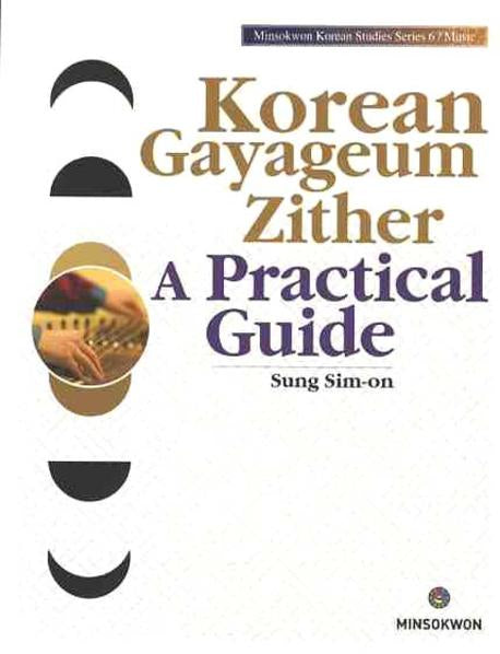 KOREAN GAYAGEUM ZITHER A PRACTICAL GUDED