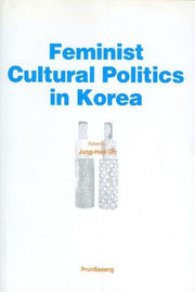 Feminist Cultural Politics in Korea