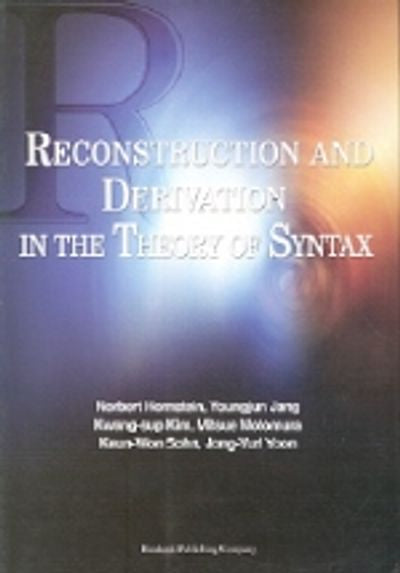 Reconstructiom and Derivation in the Theory of Syntax