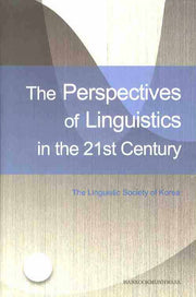 THE PERSPECTIVE OF LINGUISTICS IN THE 21ST CENTURY(양장본 Hardcover)