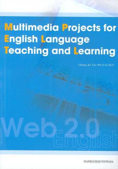 MULTIMEDIA PROJECTS FOR ENGLISH LANGUAGE TEACHING AND LEARNING