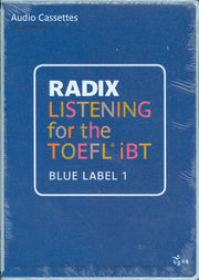 RADIX LISTENING FOR The TOEFL IBT BLUE LABEL 1 (TAPE 3개)(교재 별매)(RADIX FOR The TOEFL IBT)(RADIX FOR THE TOEFL IBT)