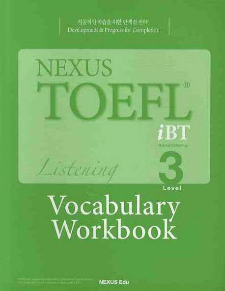 NEXUS TOEFL IBT LISTENING Level 3 VOCABULARY WORKBOOK
