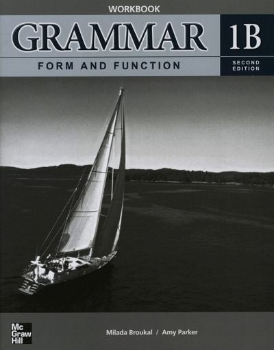 GRAMMAR FORM AND FUNCTION WORKBOOK 1B(SECOND EDITION)