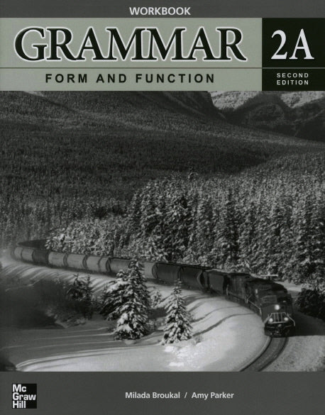 GRAMMAR FORM AND FUNCTION WORKBOOK 2A(SECOND EDITION)