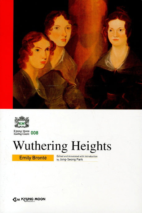 WUTHERING HEIGHTS(KYUNG MOON READING CLASSIC 8)