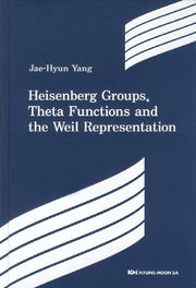 Heisenberg Groups Theta Functions and the Weil Representation(양장본 HardCover)