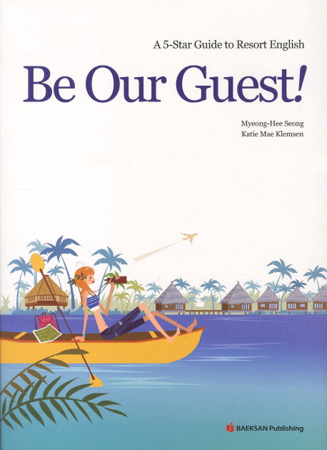BE OUR GUEST