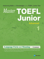 TOEFL JUNIOR LANGUAGE FORM AND MEANING ADVANCED 1