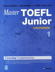 Master TOEFL Junior Listening Comprehension Intermediate 1(Master)(CD1장포함)