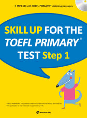 Skill Up for the TOEFL Primary test Step 1(CD1장포함)