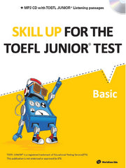 Skill Up for the TOEFL Junior Test(Basic)(CD1장포함)