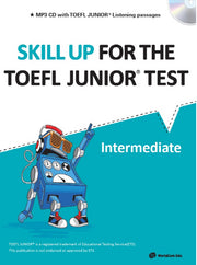 Skill Up for the TOEFL Junior Test(Intermediate)(CD1장포함)
