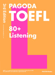 PAGODA TOEFL 80+ Listening(개정판 3판)