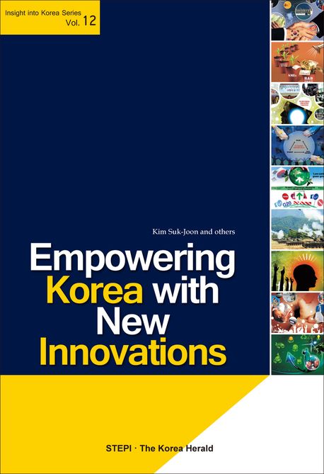 Empowering Korea with New Innovations(Insight into Korea Series 12)