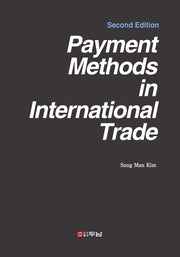 Payment Methods in International Trade(개정판)(반양장)